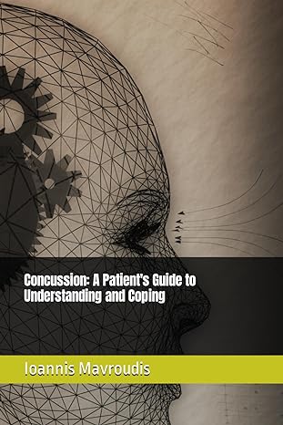 Book Cover: Concussion: A Patient's Guide to Understanding and Coping